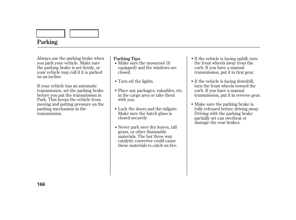 Parking | HONDA 2006 CR-V - Owner's Manual User Manual | Page 169 / 274