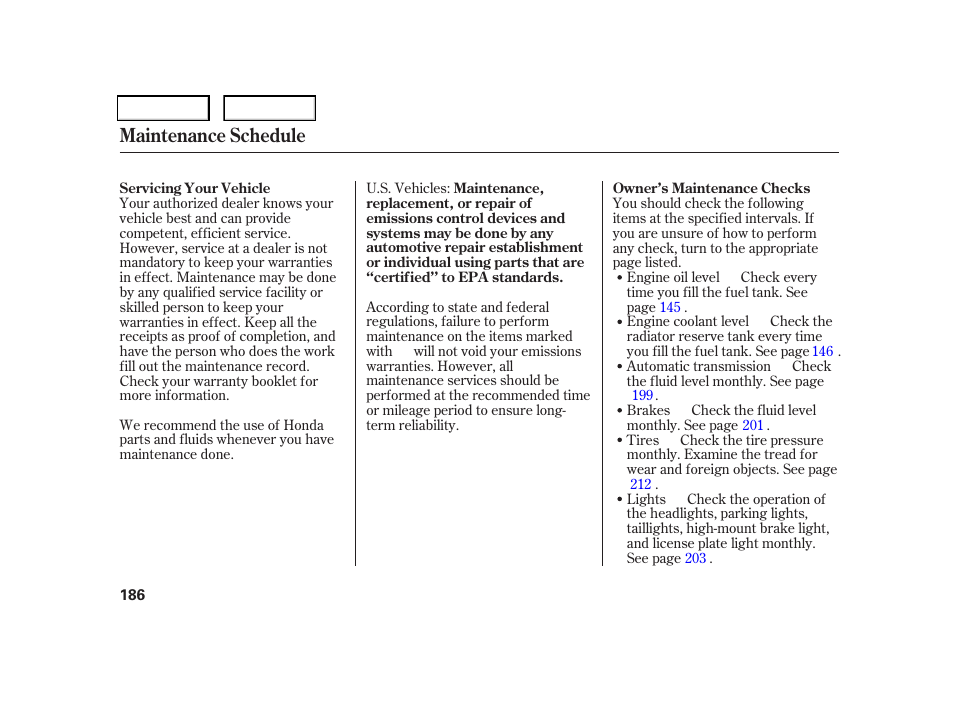 Maintenance schedule | HONDA 2006 CR-V - Owner's Manual User Manual | Page 189 / 274