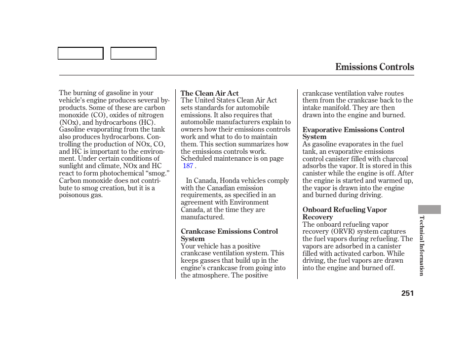 Emissions controls | HONDA 2006 CR-V - Owner's Manual User Manual | Page 254 / 274