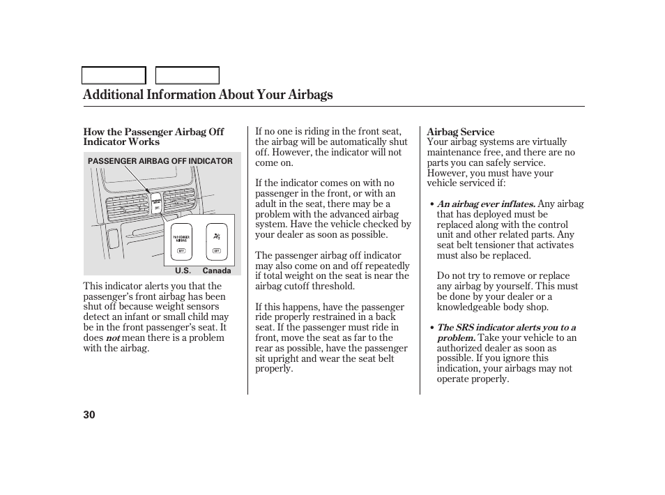 Additional information about your airbags | HONDA 2006 CR-V - Owner's Manual User Manual | Page 33 / 274