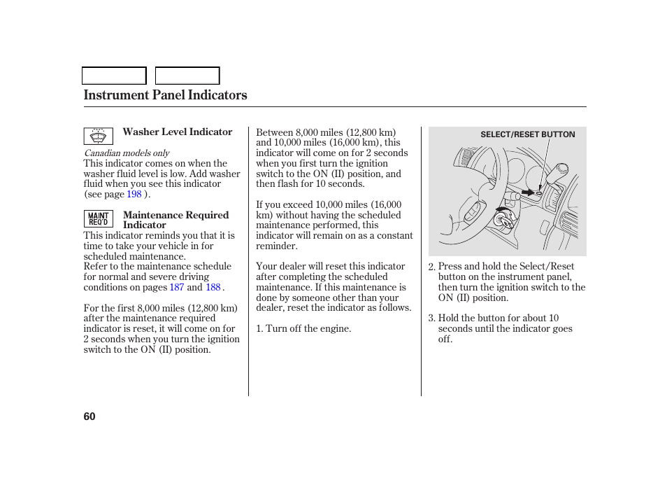 Instrument panel indicators | HONDA 2006 CR-V - Owner's Manual User Manual | Page 63 / 274