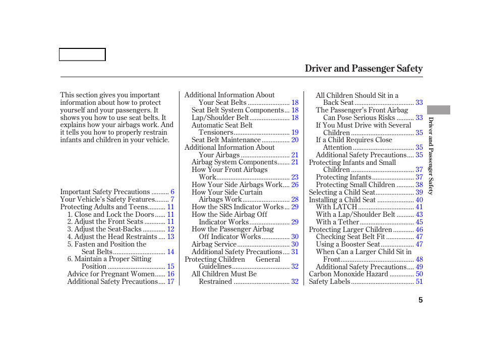 Driver and passenger safety | HONDA 2006 CR-V - Owner's Manual User Manual | Page 8 / 274