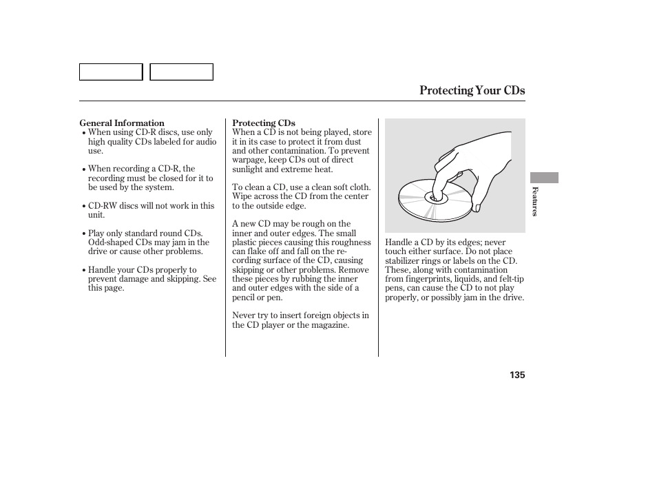 Protecting your cds | HONDA 2005 Accord Sedan - Owner's Manual User Manual | Page 136 / 302