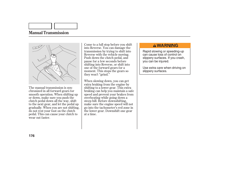 Manual transmission | HONDA 2005 Accord Sedan - Owner's Manual User Manual | Page 177 / 302