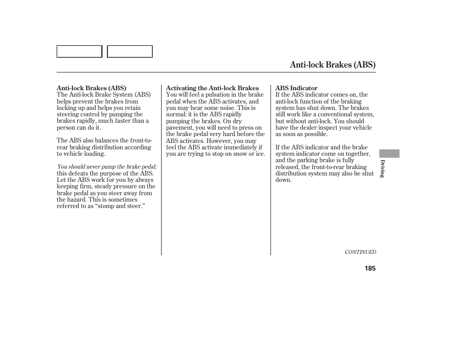 Anti-lock brakes (abs) | HONDA 2005 Accord Sedan - Owner's Manual User Manual | Page 186 / 302