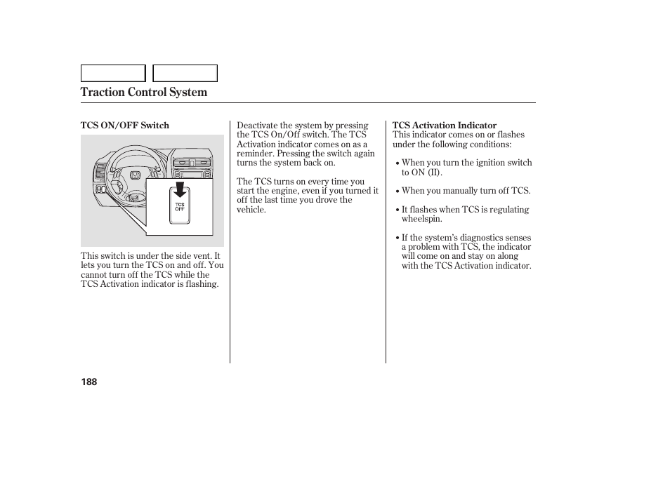 Traction control system | HONDA 2005 Accord Sedan - Owner's Manual User Manual | Page 189 / 302