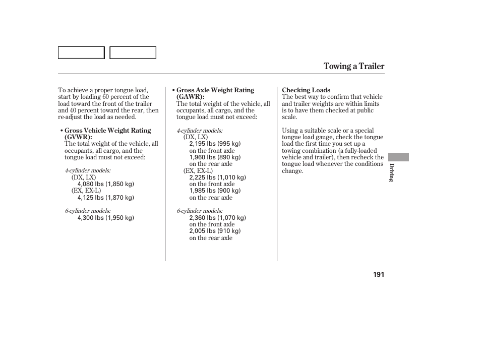 Towing a trailer | HONDA 2005 Accord Sedan - Owner's Manual User Manual | Page 192 / 302
