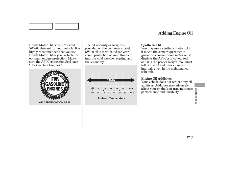 Adding engine oil | HONDA 2005 Accord Sedan - Owner's Manual User Manual | Page 214 / 302