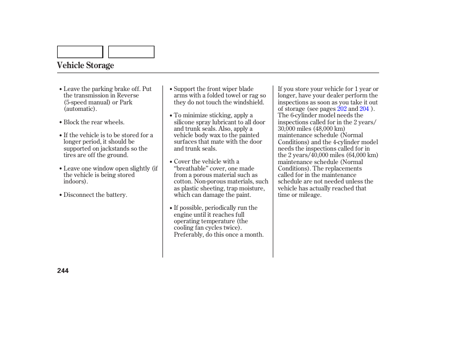Vehicle storage | HONDA 2005 Accord Sedan - Owner's Manual User Manual | Page 245 / 302