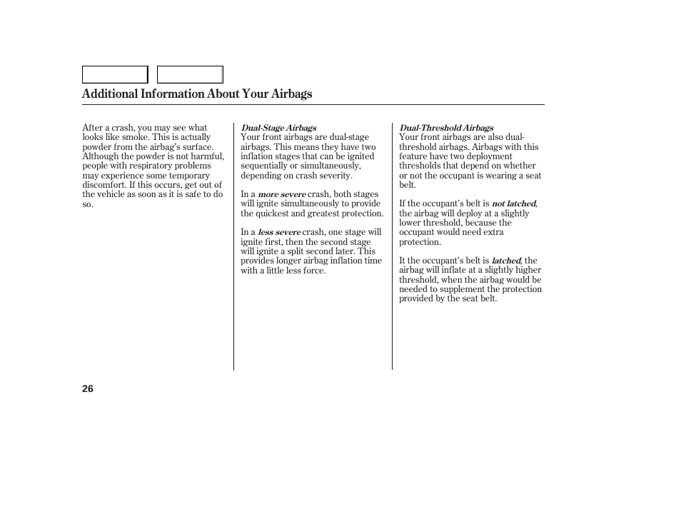 Additional information about your airbags | HONDA 2005 Accord Sedan - Owner's Manual User Manual | Page 27 / 302