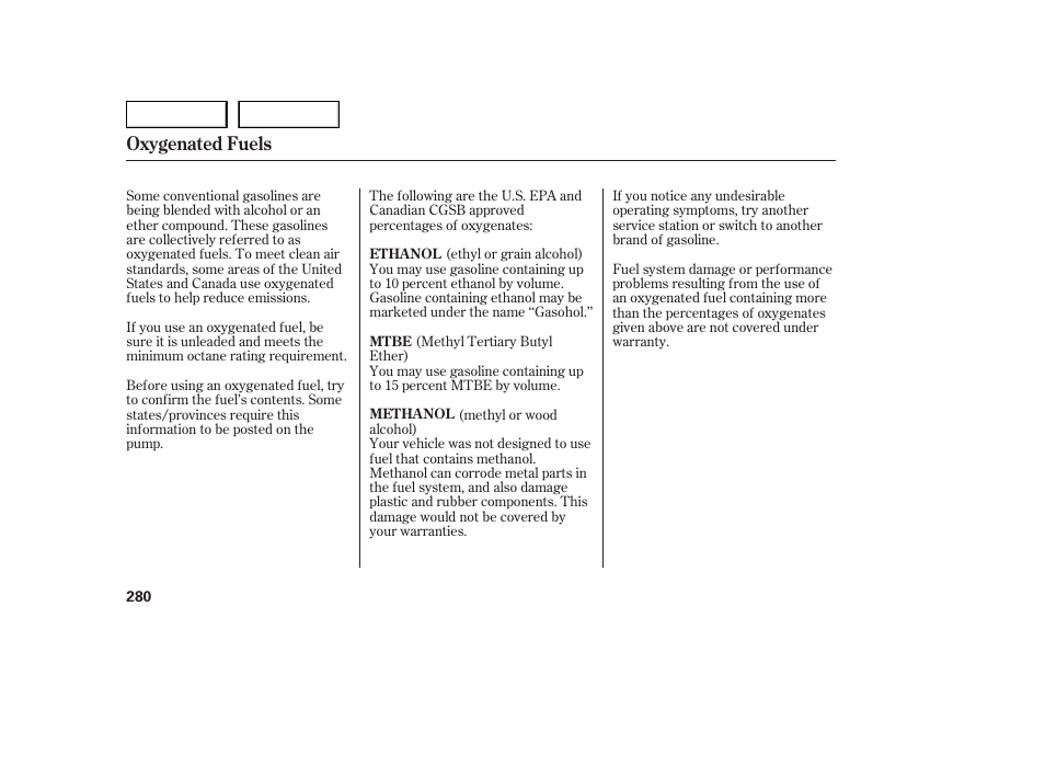 Oxygenated fuels | HONDA 2005 Accord Sedan - Owner's Manual User Manual | Page 281 / 302