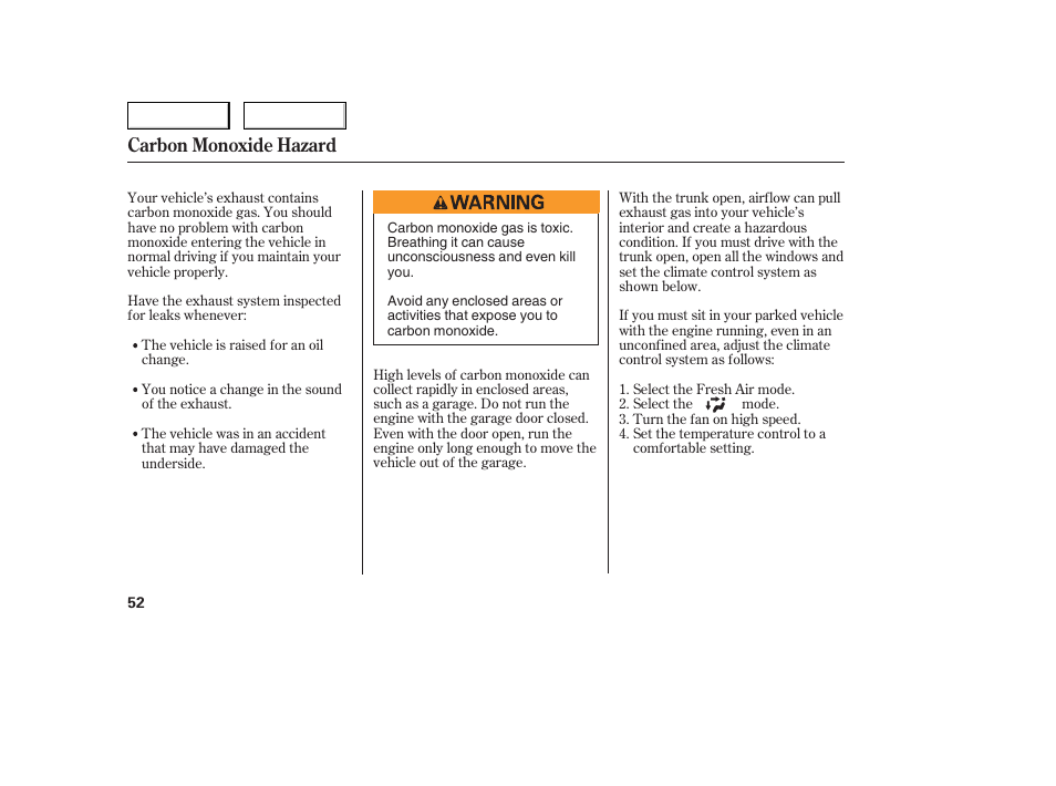 Carbon monoxide hazard | HONDA 2005 Accord Sedan - Owner's Manual User Manual | Page 53 / 302
