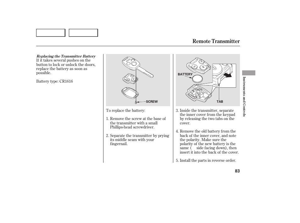 Remote transmitter | HONDA 2005 Accord Sedan - Owner's Manual User Manual | Page 84 / 302
