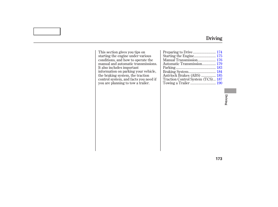 Driving | HONDA 2005 Accord Coupe - Owner's Manual User Manual | Page 175 / 303