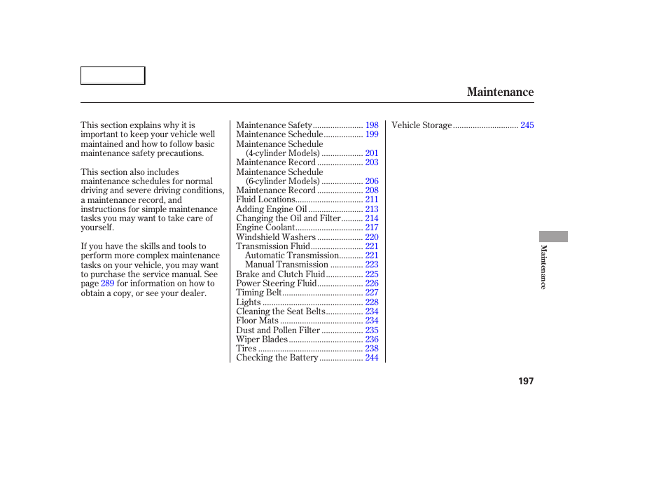 Maintenance | HONDA 2005 Accord Coupe - Owner's Manual User Manual | Page 199 / 303