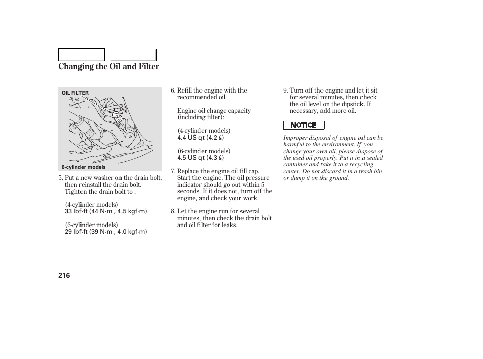 Changing the oil and filter | HONDA 2005 Accord Coupe - Owner's Manual User Manual | Page 218 / 303