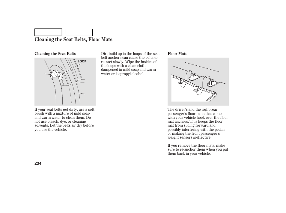 Cleaning the seat belts, floor mats | HONDA 2005 Accord Coupe - Owner's Manual User Manual | Page 236 / 303