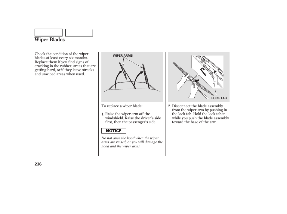 Wiper blades | HONDA 2005 Accord Coupe - Owner's Manual User Manual | Page 238 / 303