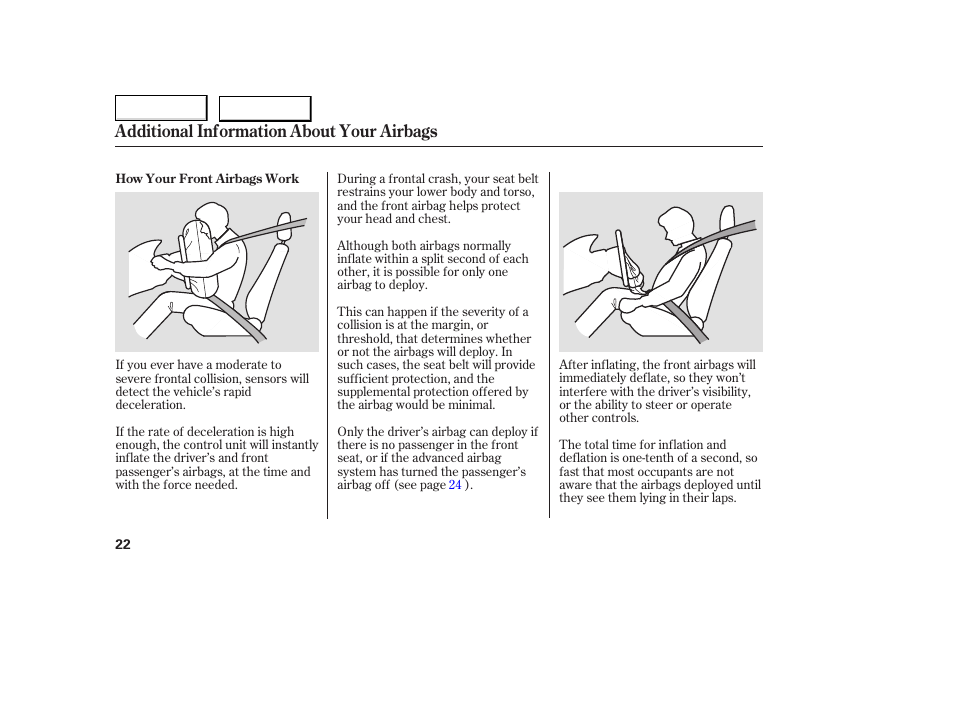 Additional information about your airbags | HONDA 2005 Accord Coupe - Owner's Manual User Manual | Page 24 / 303