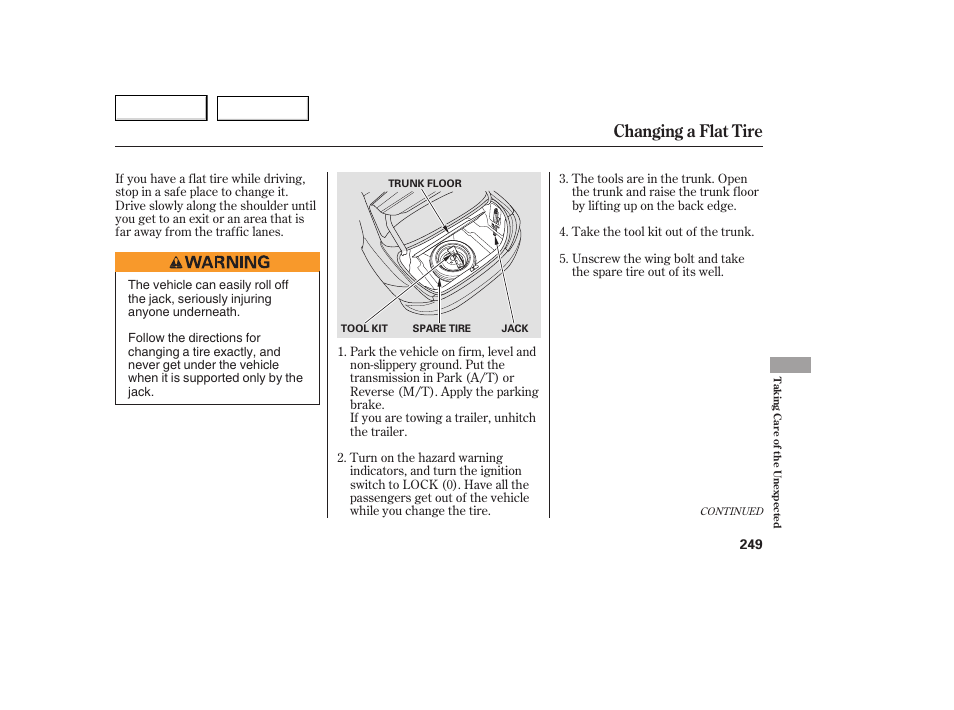 Changing a flat tire | HONDA 2005 Accord Coupe - Owner's Manual User Manual | Page 251 / 303