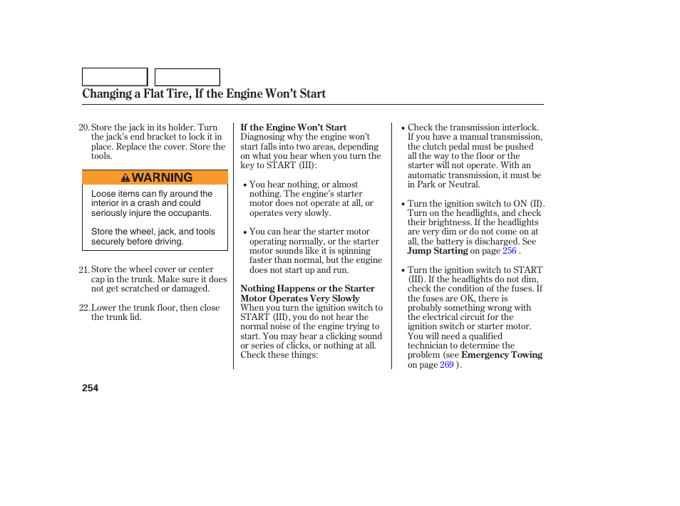 Changing a flat tire, if the engine won’t start | HONDA 2005 Accord Coupe - Owner's Manual User Manual | Page 256 / 303