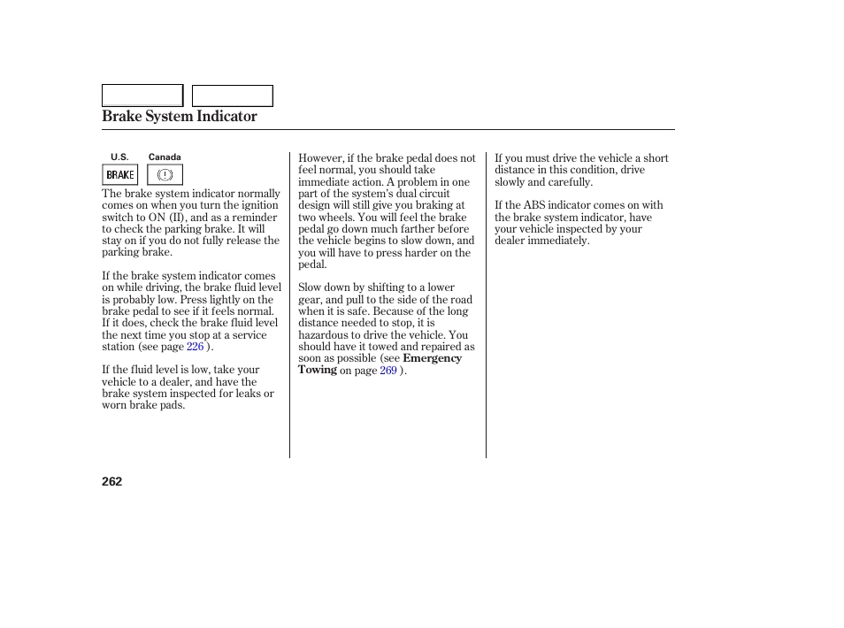 Brake system indicator | HONDA 2005 Accord Coupe - Owner's Manual User Manual | Page 264 / 303