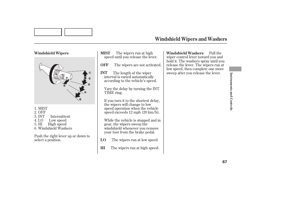Windshield wipers and washers | HONDA 2005 Accord Coupe - Owner's Manual User Manual | Page 69 / 303