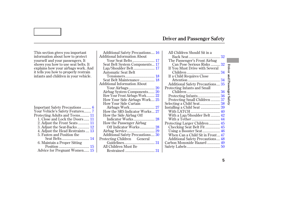 Driver and passenger safety | HONDA 2005 Accord Coupe - Owner's Manual User Manual | Page 7 / 303