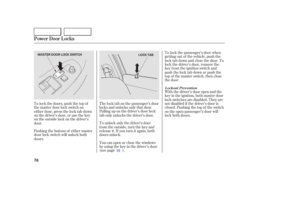 Power door locks | HONDA 2005 Accord Coupe - Owner's Manual User Manual | Page 78 / 303