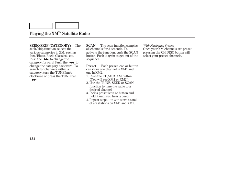 Playing the xm satellite radio | HONDA 2005 Accord Hybrid - Owner's Manual User Manual | Page 135 / 286