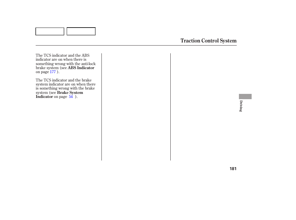 Traction control system | HONDA 2005 Accord Hybrid - Owner's Manual User Manual | Page 182 / 286