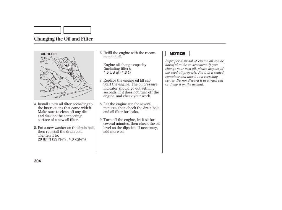Changing the oil and filter | HONDA 2005 Accord Hybrid - Owner's Manual User Manual | Page 205 / 286
