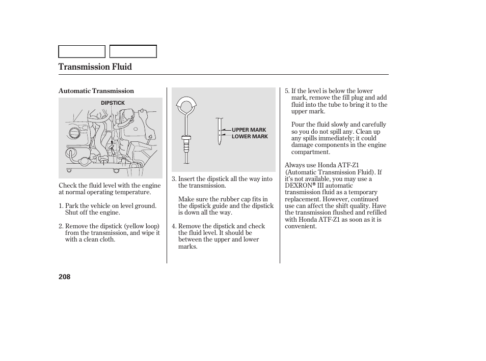 Transmission fluid | HONDA 2005 Accord Hybrid - Owner's Manual User Manual | Page 209 / 286