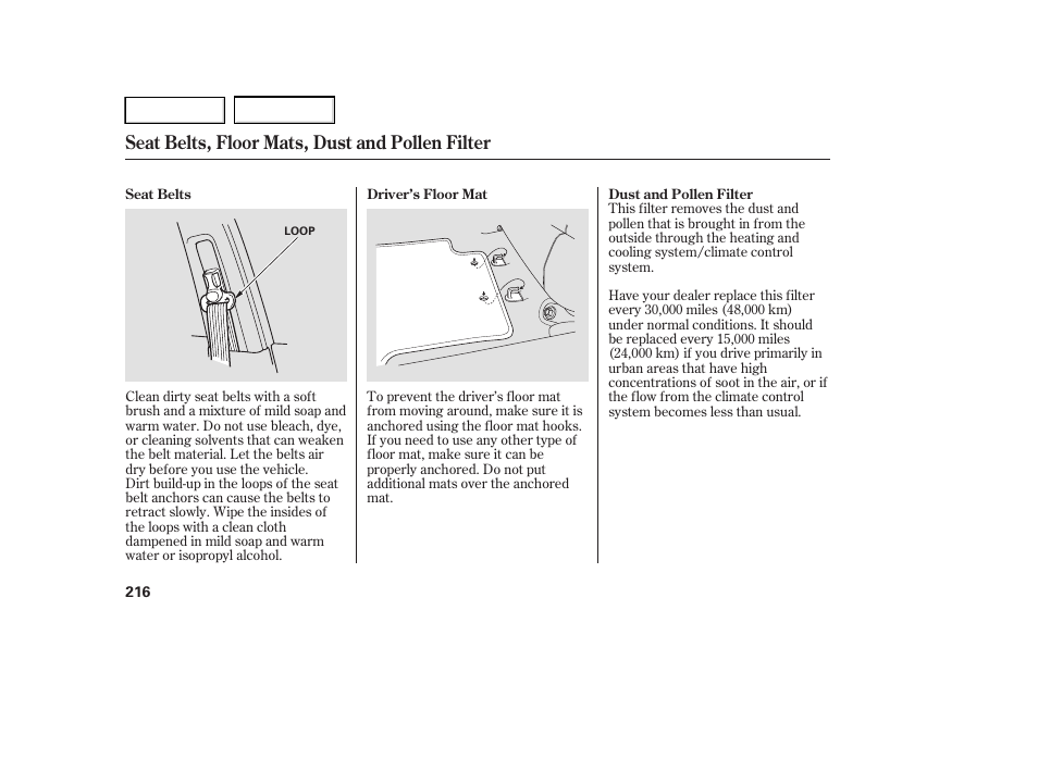 Seat belts, floor mats, dust and pollen filter | HONDA 2005 Accord Hybrid - Owner's Manual User Manual | Page 217 / 286