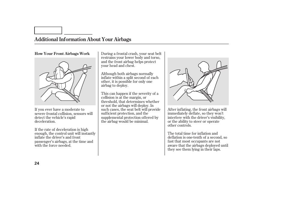 Additional information about your airbags | HONDA 2005 Accord Hybrid - Owner's Manual User Manual | Page 25 / 286