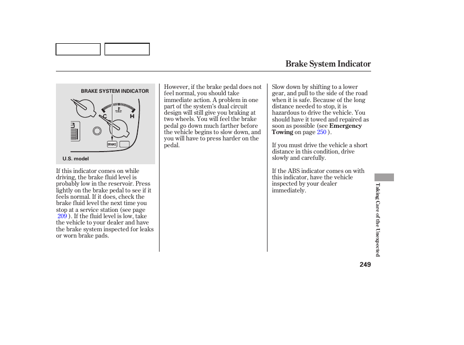 Brake system indicator | HONDA 2005 Accord Hybrid - Owner's Manual User Manual | Page 250 / 286