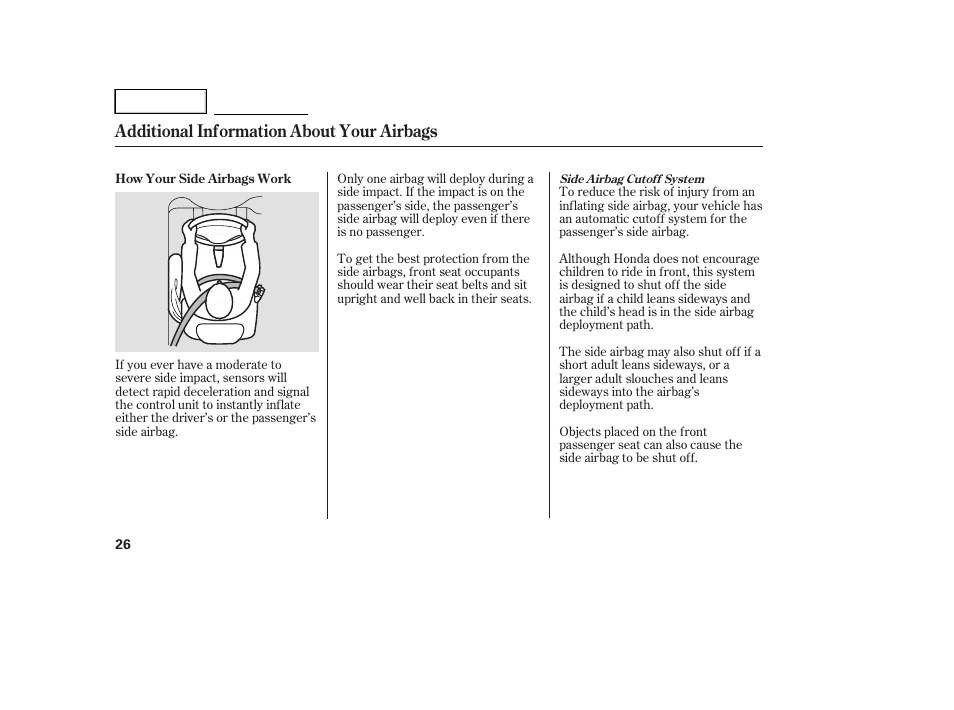 Additional information about your airbags | HONDA 2005 Accord Hybrid - Owner's Manual User Manual | Page 27 / 286