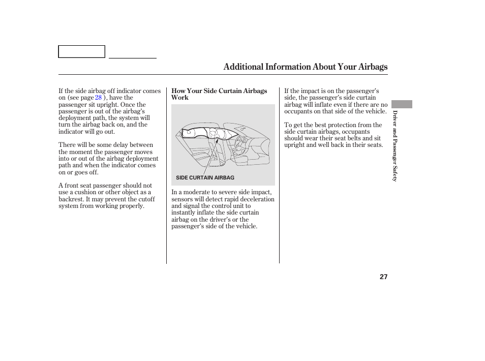 Additional information about your airbags | HONDA 2005 Accord Hybrid - Owner's Manual User Manual | Page 28 / 286