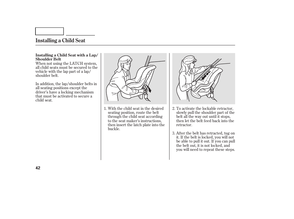 Installing a child seat | HONDA 2005 Accord Hybrid - Owner's Manual User Manual | Page 43 / 286