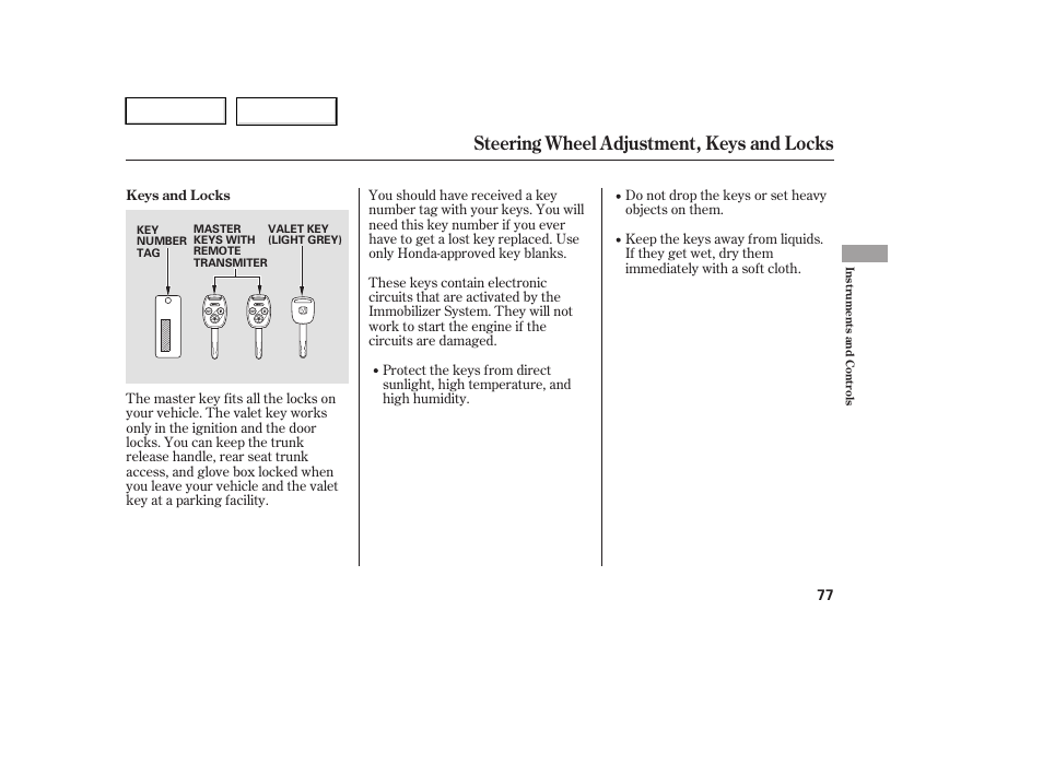 Steering wheel adjustment, keys and locks | HONDA 2005 Accord Hybrid - Owner's Manual User Manual | Page 78 / 286