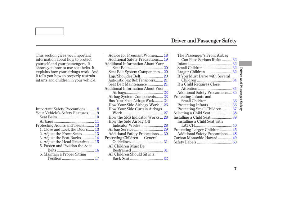 Driver and passenger safety | HONDA 2005 Accord Hybrid - Owner's Manual User Manual | Page 8 / 286