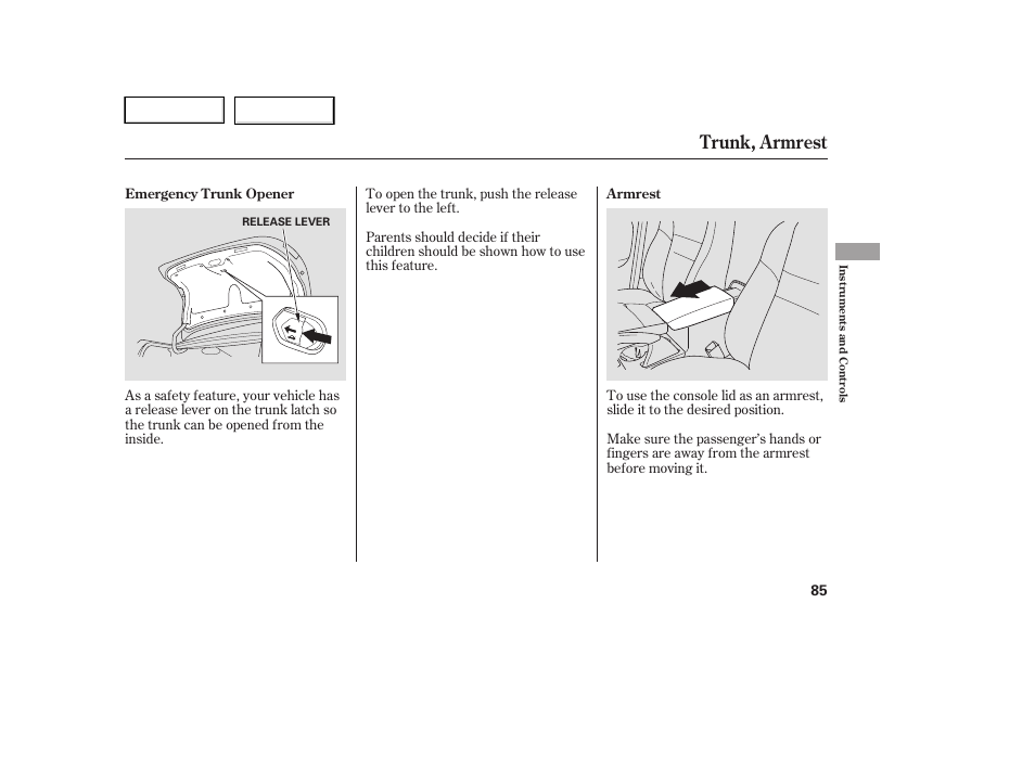 Trunk, armrest | HONDA 2005 Accord Hybrid - Owner's Manual User Manual | Page 86 / 286
