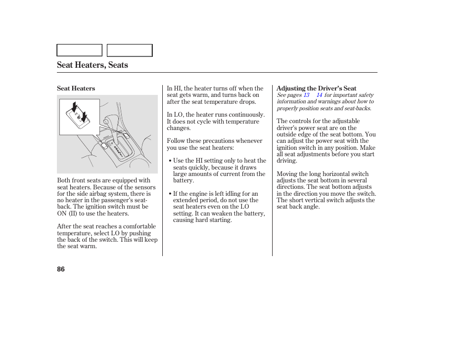 Seat heaters, seats | HONDA 2005 Accord Hybrid - Owner's Manual User Manual | Page 87 / 286