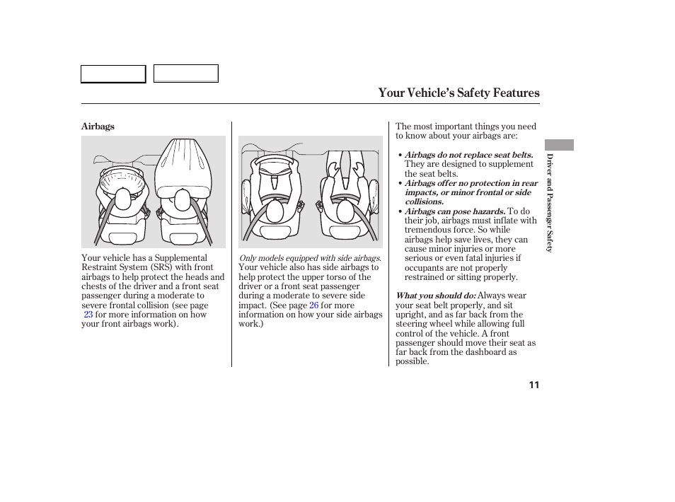 Your vehicle’s safety features | HONDA 2005 Civic Sedan - Owner's Manual User Manual | Page 12 / 236