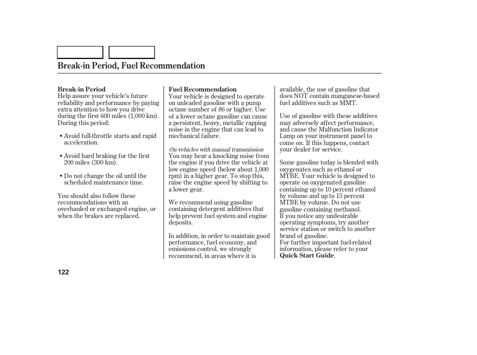 Break-in period, fuel recommendation | HONDA 2005 Civic Sedan - Owner's Manual User Manual | Page 123 / 236