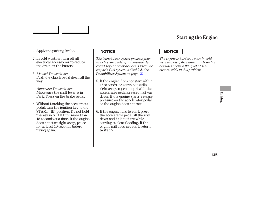 Starting the engine | HONDA 2005 Civic Sedan - Owner's Manual User Manual | Page 136 / 236