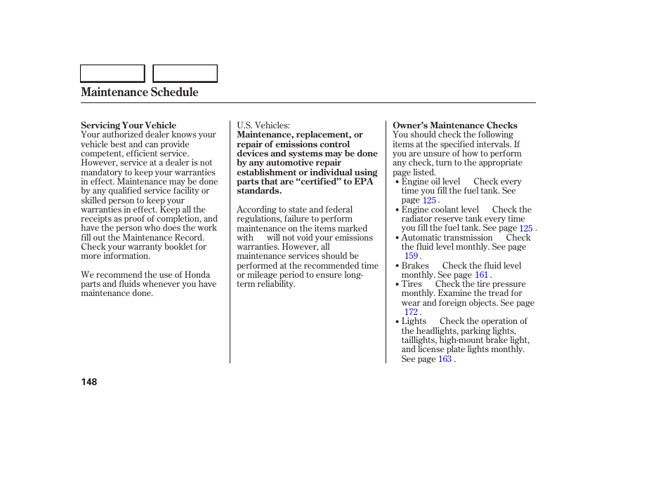 Maintenance schedule | HONDA 2005 Civic Sedan - Owner's Manual User Manual | Page 149 / 236