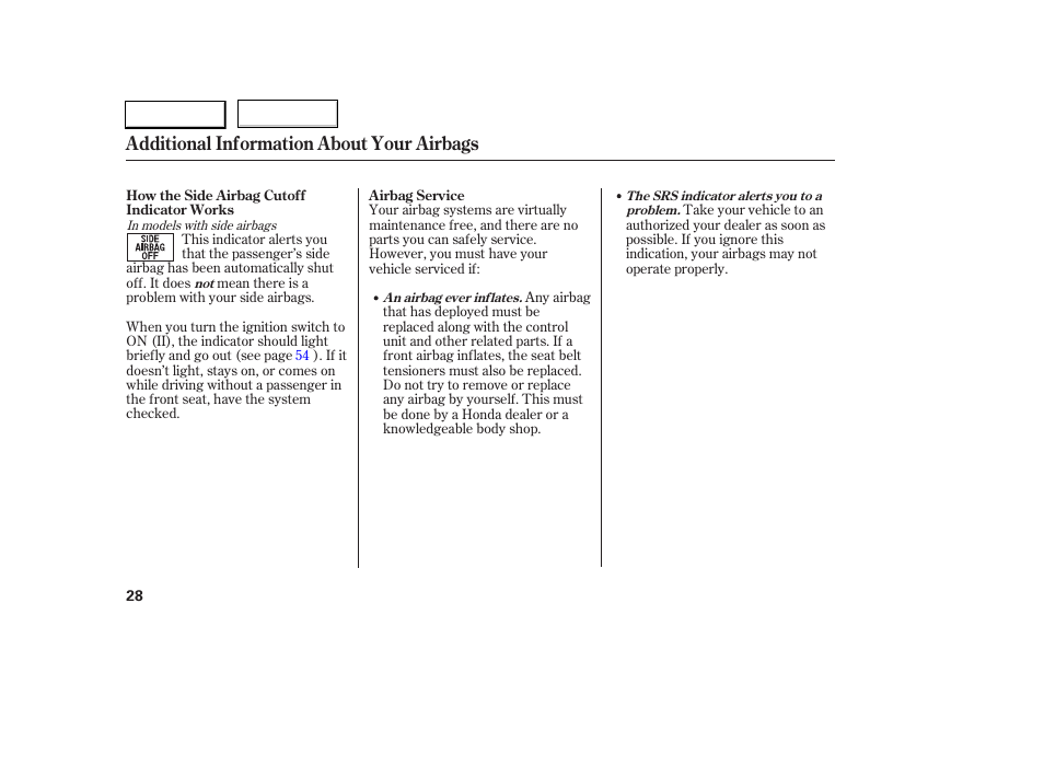 Additional information about your airbags | HONDA 2005 Civic Sedan - Owner's Manual User Manual | Page 29 / 236