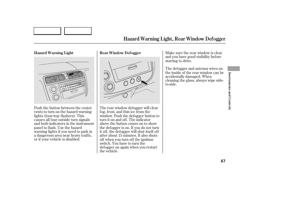 Hazard warning light, rear window defogger | HONDA 2005 Civic Sedan - Owner's Manual User Manual | Page 68 / 236