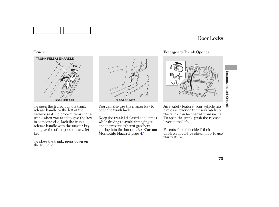 Door locks | HONDA 2005 Civic Sedan - Owner's Manual User Manual | Page 74 / 236